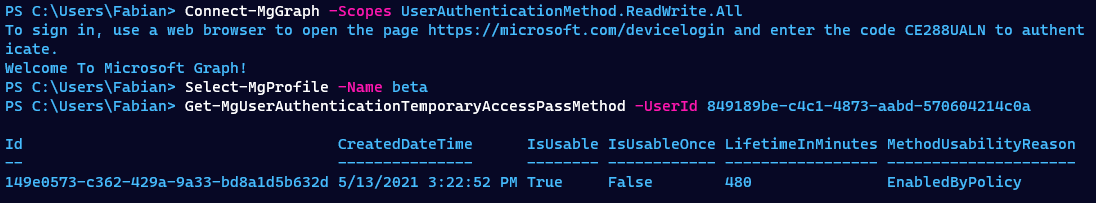 /en/journey-passwordless-temporary-access-pass/images/PowerShellGet-MgUserAuthenticationTemporaryAccessPassMethod.png /en/journey-passwordless-temporary-access-pass/images/PowerShellGet-MgUserAuthenticationTemporaryAccessPassMethod.png